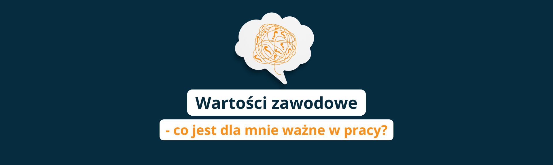 "Wartości zawodowe - co jest dla mnie ważne w pracy? - grafika dekoracyjna